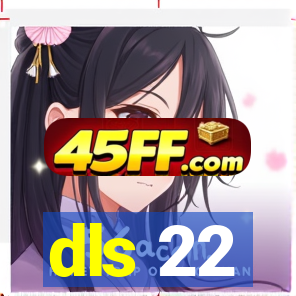 dls 22